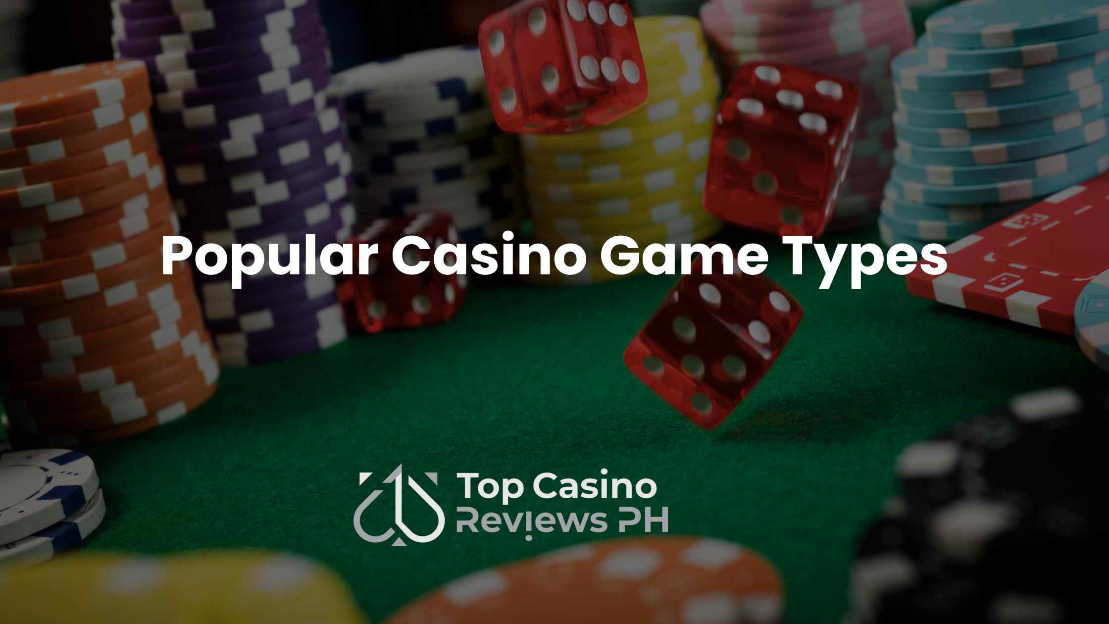 Popular Casino Game Types