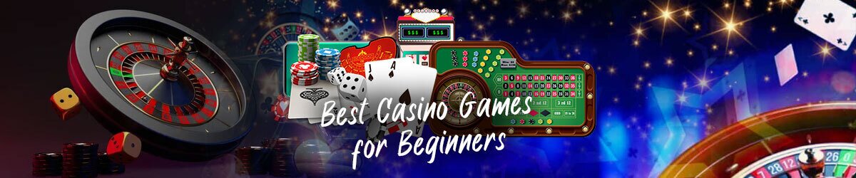 Best Casino Games for Beginners