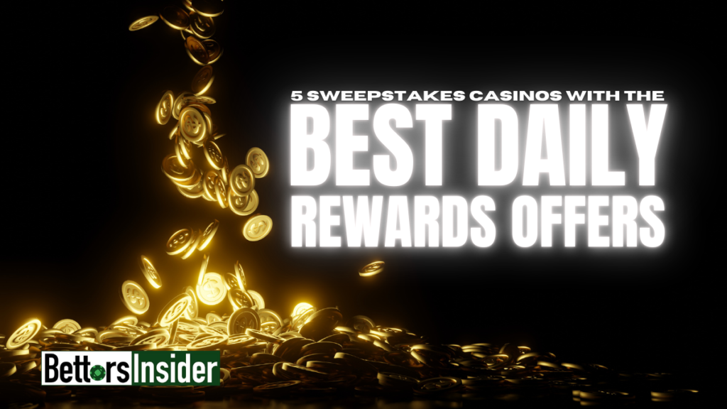 Top 5 Sweepstakes Casinos with Incredible Daily Rewards